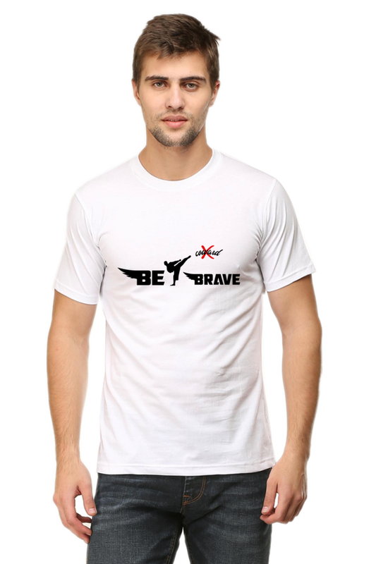 " Be Brave " T-shirts