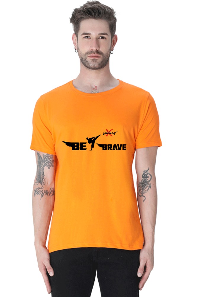 " Be Brave " T-shirts