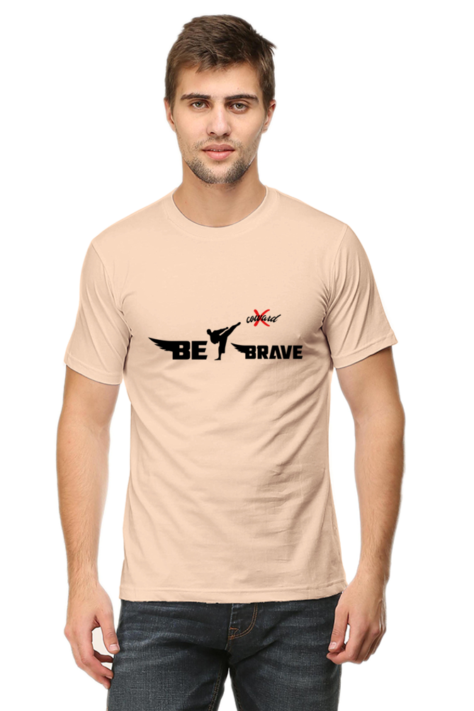 " Be Brave " T-shirts