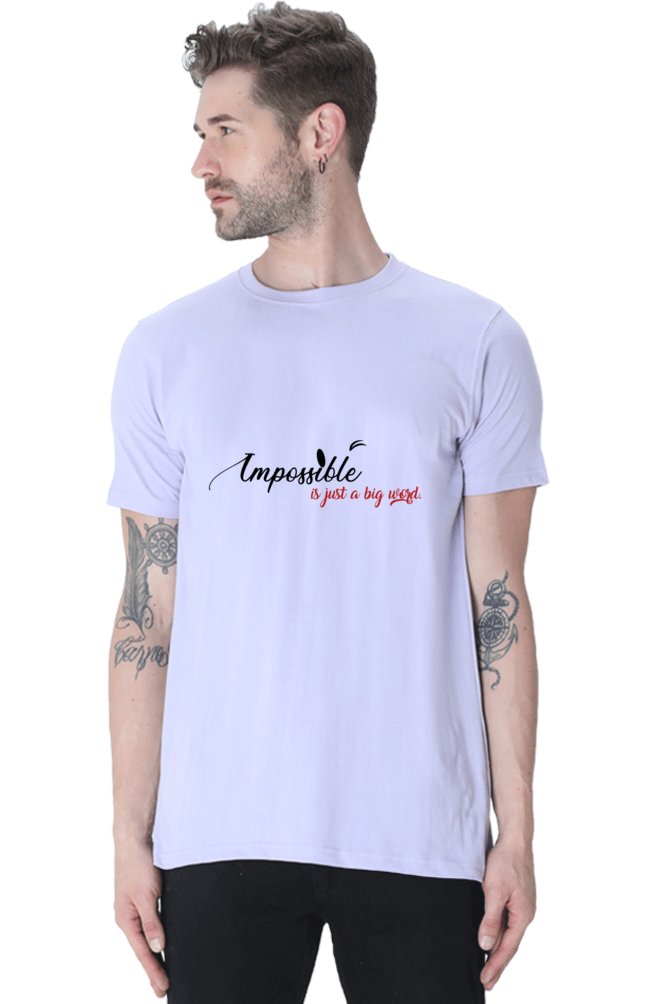 " Impossible is just a big word " T-shirts