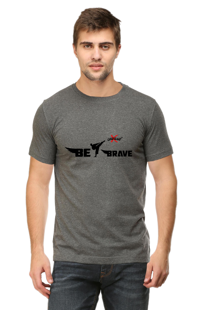 " Be Brave " T-shirts